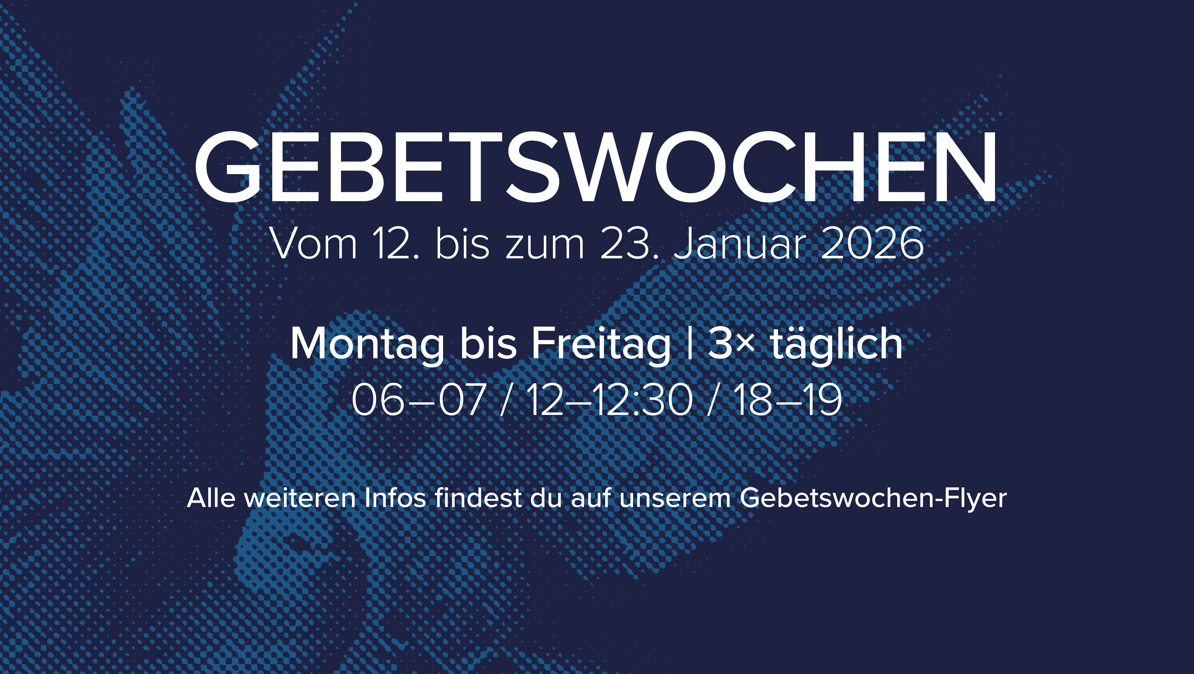 Gebetswochen im Januar